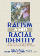 Racism and Racial Identity: Reflections on Urban Practice in Mental Health and Social Services
