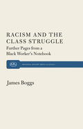 Racism and the Class Struggle: Further Pages from a Black Worker's Notebook
