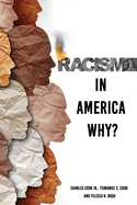 Racism in America Why?