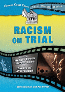 Racism on Trial: From the Medgar Evers Murder Case to Ghosts of Mississippi