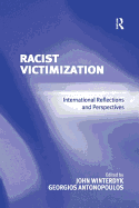 Racist Victimization: International Reflections and Perspectives