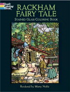 Rackham Fairy Tale Stained Glass Coloring Book