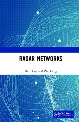 Radar Networks - Deng, Hai, and Geng, Zhe