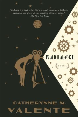 Radiance - Valente, Catherynne M