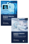 Radiation Detection Systems: Two Volume Set