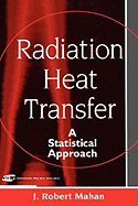 Radiation Heat Transfer: A Statistical Approach