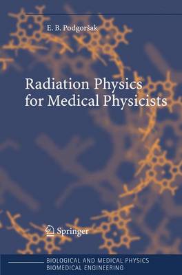 Radiation Physics for Medical Physicists - Podgorsak, Ervin B