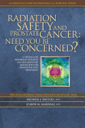 Radiation Safety and Prostate Cancer: Need You Be Concerned?