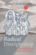 Radical Discipleship