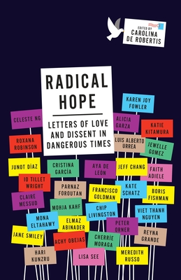 Radical Hope: Letters of Love and Dissent in Dangerous Times - De Robertis, Carolina (Editor)