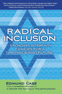 Radical Inclusion: Engaging Interfaith Families for a Thriving Jewish Future