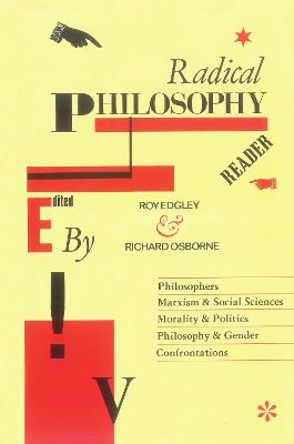 Radical Philosophy Reader - Edgley, R. (Editor), and Osborne, Richard