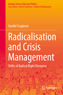 Radicalisation and Crisis Management: Shifts of Radical Right Discourse