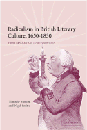 Radicalism in British Literary Culture, 1650-1830