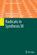 Radicals in Synthesis III - Heinrich, Markus (Editor), and Gansuer, Andreas (Editor)