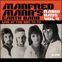 Radio Days, Vol. 4: Live at the BBC 70-73 - Manfred Mann's Earth Band