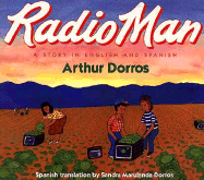 Radio Man: Don Radio - Dorros, Arthur, and Dorros, Sandra Marulanda (Translated by)