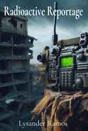 Radioactive Reportage: Broadcasting Battles Against Villainy on the Airwaves