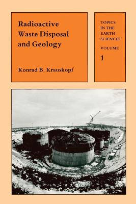 Radioactive Waste Disposal and Geology - Krauskopf, Konrad