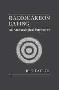 Radiocarbon Dating - Taylor, R