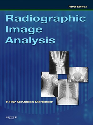 Radiographic Image Analysis - Martensen, Kathy McQuillen, Ma, Rt(r)