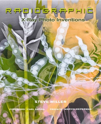 Radiographic: X-Ray Photo Inventions - Miller, Steve