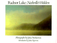 Radnor Lake: Nashville's Walden - Netherton, John (Photographer), and Egerton, John (Introduction by)