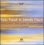 Radu Paladi & Zdenek Fibich: String Quartets