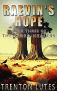 Raevin's Hope: Book Three of The Terra-Healers