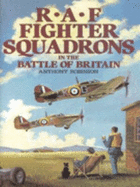 RAF Fighter Squadrons in the Battle of Britain - Robinson, Anthony
