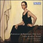 Raffaello de Banfield, Vito Levi: Liriche da Camera; Preludi