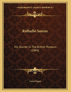 Raffaello Sanzio: His Sonnet in the British Museum (1884)