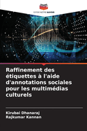 Raffinement des ?tiquettes ? l'aide d'annotations sociales pour les multim?dias culturels