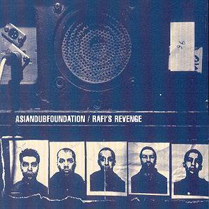 Rafi's Revenge [Bonus Tracks] - Asian Dub Foundation
