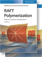 RAFT Polymerization, 2 Volume Set: Methods, Synthesis, and Applications
