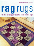 Rag Rugs: 15 Step-by-step Projects for Hand-crafted Rugs