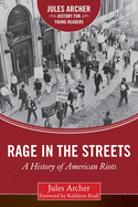 Rage in the Streets: A History of American Riots