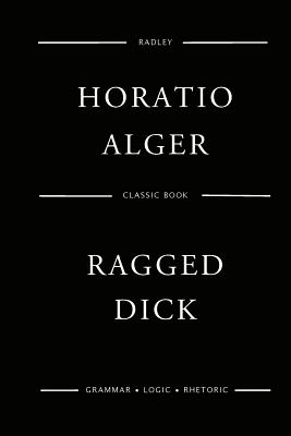 Ragged Dick - Alger, Horatio