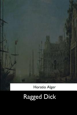 Ragged Dick - Alger, Horatio