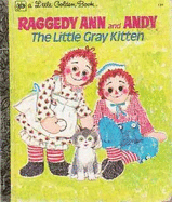 Raggedy Ann & Andy: The Little Grey Kitten