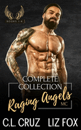 Raging Angels MC: The Complete Collection