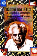 Raging Like a Fire: A Celebration of Irving Layton