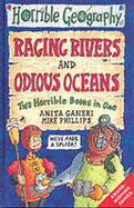 Raging Rivers: AND Odious Oceans - Ganeri, Anita