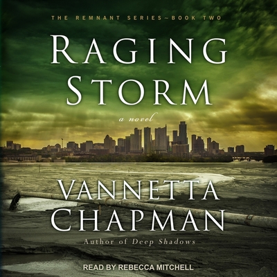 Raging Storm - Chapman, Vannetta, and Mitchell, Rebecca (Read by)