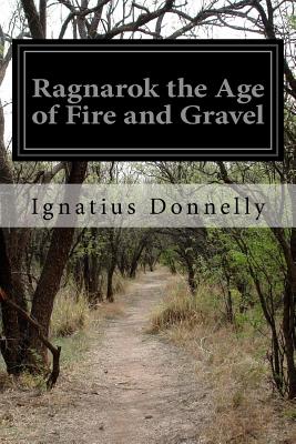 Ragnarok the Age of Fire and Gravel - Donnelly, Ignatius