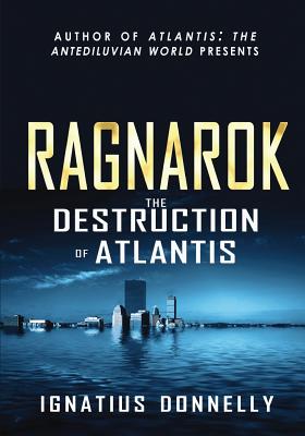 Ragnarok: The Destruction of Atlantis - Donnelly, Ignatius