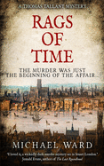 Rags of Time: A Thrilling Historical Murder Mystery set in London on the eve of the English Civil War