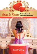 Rags to Riches: The Life and Loves of a Twenty-First-Century Orphan: Book One: Princess in Rags