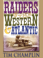 Raiders of the Western & Atlantic