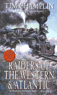 Raiders of the Western & Atlantic - Champlin, Tim